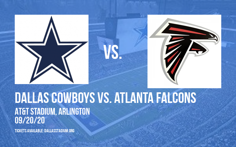 Dallas Cowboys vs. Atlanta Falcons Tickets 20th September AT&T